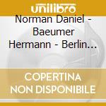 Norman Daniel - Baeumer Hermann - Berlin Philharmonic Wind Quintet - Winter Songs cd musicale di Norman Daniel