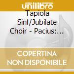 Tapiola Sinf/Jubilate Choir - Pacius: The Princess Of Cyprus cd