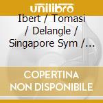 Ibert / Tomasi / Delangle / Singapore Sym / Shui - Under The Sign Of The Sun cd
