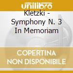 Kletzki - Symphony N. 3 In Memoriam cd