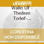 Wallin Ulf - Thedeen Torleif- Pontinen Roland - Schoenenberg Arnold - Webern Anton cd musicale di Wallin Ulf