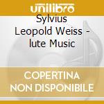 Sylvius Leopold Weiss - lute Music cd