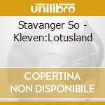 Stavanger So - Kleven:Lotusland cd musicale di Stavanger So