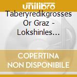 Taberyredikgrosses Or Graz - Lokshinles Fleurs Du Mal cd musicale di Taberyredikgrosses Or Graz