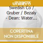 Swedish Co / Gruber / Bezaly - Dean: Water Music cd