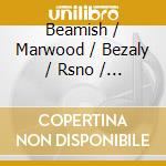 Beamish / Marwood / Bezaly / Rsno / Brabbins - Orchestral Works cd musicale di Beamish / Marwood / Bezaly / Rsno / Brabbins