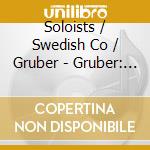 Soloists / Swedish Co / Gruber - Gruber: Busking cd