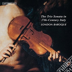 Trio Sonata in 17th-Century Italy (The) cd musicale di Baroque London