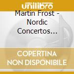 Martin Frost - Nordic Concertos (sacd) cd