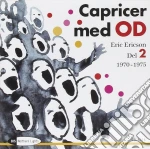 Orphei Dr Ngar / Eric Ericson - Capricer Med Od cd