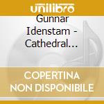 Gunnar Idenstam - Cathedral Music cd