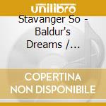 Stavanger So - Baldur's Dreams / Telemarkin cd