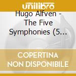 Hugo Alfven - The Five Symphonies (5 Cd) cd musicale di Alfven
