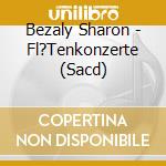 Bezaly Sharon - Fl?Tenkonzerte (Sacd) cd