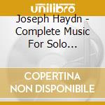 Joseph Haydn - Complete Music For Solo Keyboard (15 Cd) cd musicale di Haydn