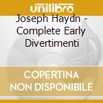 Joseph Haydn - Complete Early Divertimenti cd