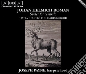 Payne Joseph - Roman Johan Helmich - 12 Suites For Harpsichord (2 Cd) cd musicale di Payne Joseph