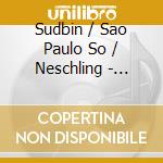 Sudbin / Sao Paulo So / Neschling - Tchaik / Medtner: 1St Pno Concs (Sacd) cd