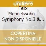 Felix Mendelssohn - Symphony No.3 & 5 (Sacd) cd