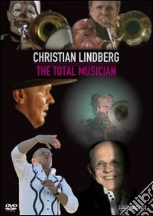 (Music Dvd) Christian Lindberg - The Total Musician cd musicale