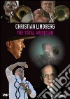 (Music Dvd) Christian Lindberg - The Total Musician cd