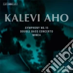Kalevi Aho - Minea, Concerto, Symphony No.15 (Sacd) cd