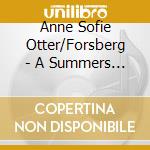 Anne Sofie Otter/Forsberg - A Summers Day:Swedish Songs (Sacd) cd