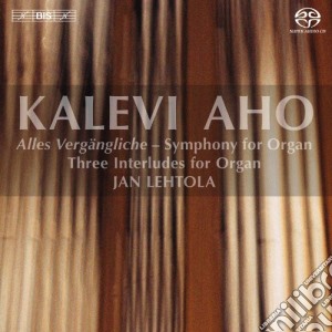 Kalevi Aho - Three Interludes For Organ (Sacd) cd musicale di Lehtola Jan