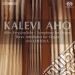 Kalevi Aho - Three Interludes For Organ (Sacd)