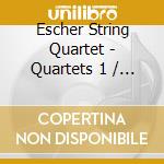 Escher String Quartet - Quartets 1 / 4 (Sacd) cd