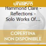 Hammond Clare - Reflections - Solo Works Of Andrej And Roxanna Panufnik (sacd) cd