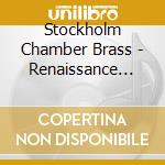 Stockholm Chamber Brass - Renaissance Airs And Dances (Sacd) cd