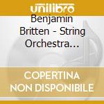 Benjamin Britten - String Orchestra (Sacd) cd