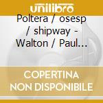 Poltera / osesp / shipway - Walton / Paul Hindemith / cello Ctos cd musicale di Poltera / osesp / shipway