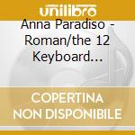 Anna Paradiso - Roman/the 12 Keyboard Sonatas Nos 8 12 (sacd) cd