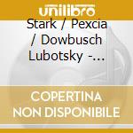 Stark / Pexcia / Dowbusch Lubotsky - Suslin / Gubaidulina:Memoriam (Sacd) cd musicale di Stark/Pexcia/Dowbusch Lubotsky
