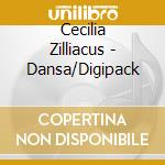 Cecilia Zilliacus - Dansa/Digipack cd