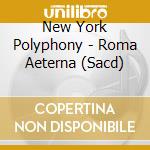 New York Polyphony - Roma Aeterna (Sacd) cd