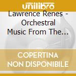 Lawrence Renes - Orchestral Music From The Operas cd