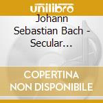 Johann Sebastian Bach - Secular Cantatas Vol 8 cd musicale di Johann Sebastian Bach