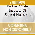 Bruhns / Yale Institute Of Sacred Music / Suzuki - Cantatas & Organ Works 1 cd