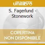 S. Fagerlund - Stonework cd
