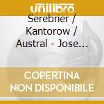 Serebrier / Kantorow / Austral - Jose Serebrier (Sacd) cd