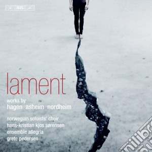 Norwegian Soloists Choir - Lament: Works By Hagen, Asheim, Nordheim cd musicale