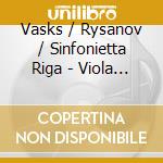 Vasks / Rysanov / Sinfonietta Riga - Viola Concerto / String Symphon (Sacd) cd