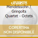 Mendelssohn / Gringolts Quartet - Octets cd musicale