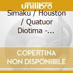 Simaku / Houston / Quatuor Diotima - Con-Ri-Sonanza (Sacd) cd musicale
