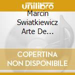 Marcin Swiatkiewicz Arte De Suonatori - C.P. E. Bach: Instrumental Theatre Of Affects cd
