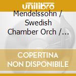 Mendelssohn / Swedish Chamber Orch / Dausgaard - Symphonies 1 & 3 cd