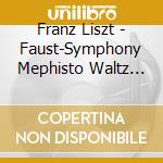 Franz Liszt - Faust-Symphony Mephisto Waltz No. 1 (Hybrid Sacd) cd